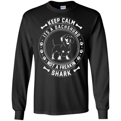 Keep Calm It's A Dachshund Not A Freaking Shark-T-Shirt & Hoodie-Long Sleeve T-Shirt-Black