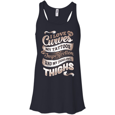 I Love My Curves My Tattoos My Imperfections-T-Shirt & Hoodie-Women's Flowy Racerback Tank-Midnight
