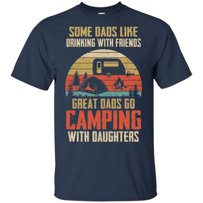 Dads Like Drinking Great Dads Go Camping With Daughters-T-Shirt & Hoodie-Classic T-Shirt-Navy