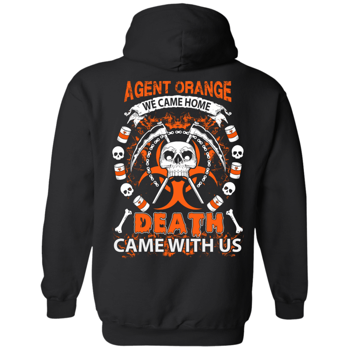Vietnam Veteran Agent Orange We Came Home-T-Shirt & Hoodie-Pullover Hoodie-Black