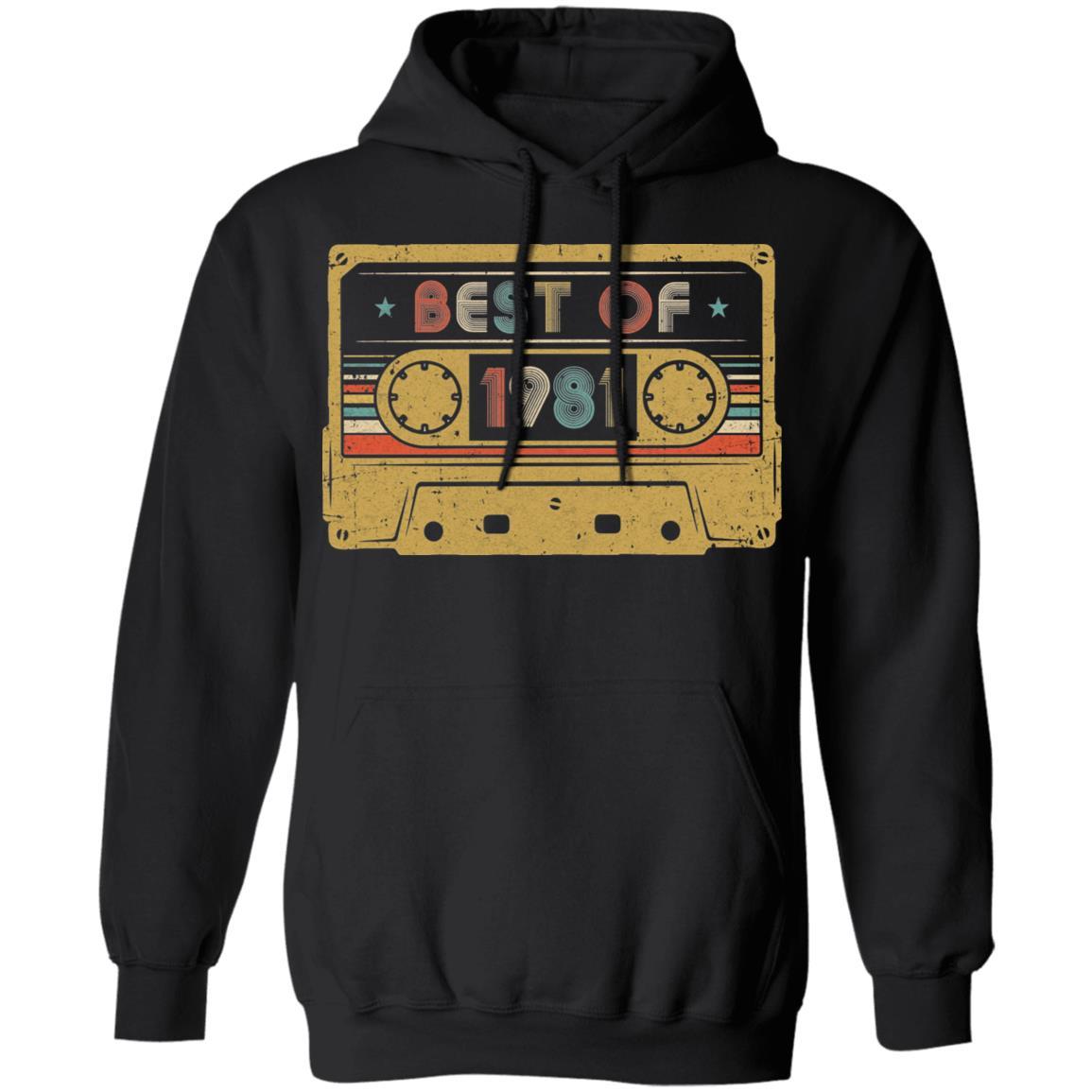 Vintage Cassette Best Of 1981 40th Cassette Birthday Gifts-T-Shirt & Hoodie-Pullover Hoodie-Black