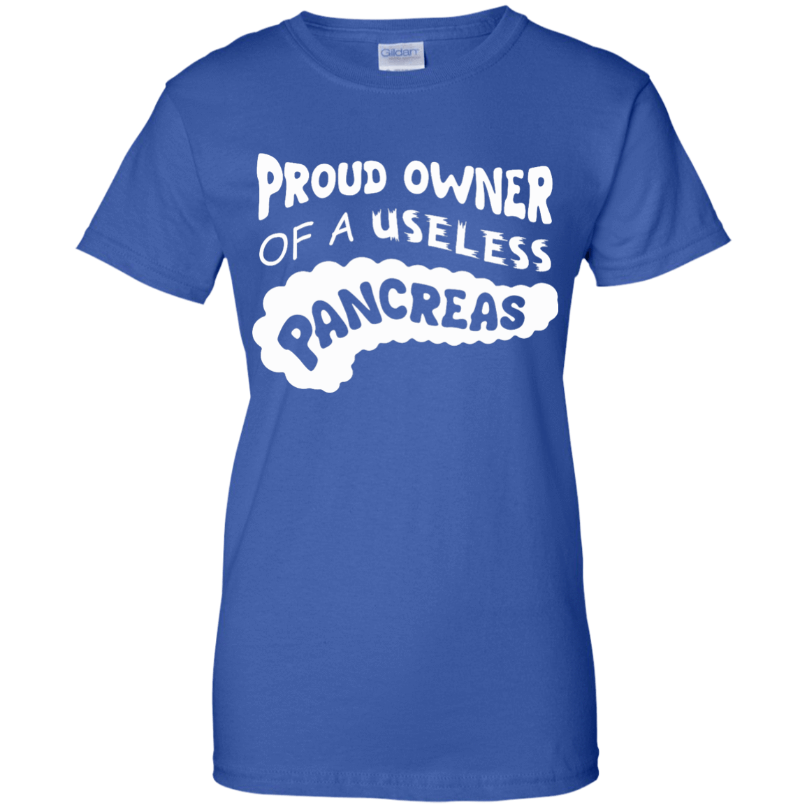 Proud Owner Of A Useless Pancreas Diabetes-T-Shirt & Hoodie-Women's T-Shirt-Royal