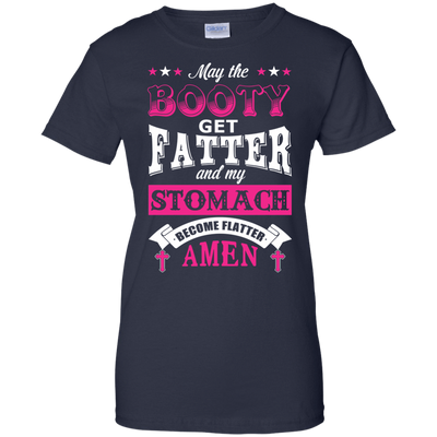 May the Booty Get Fatter Stomach Become Flatter-T-Shirt & Hoodie-Women's T-Shirt-Navy