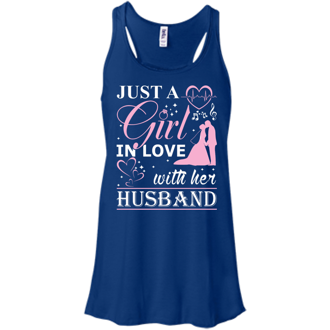 Just A Girl In Love With Her Husband-T-Shirt & Hoodie-Women's Flowy Racerback Tank-True Royal