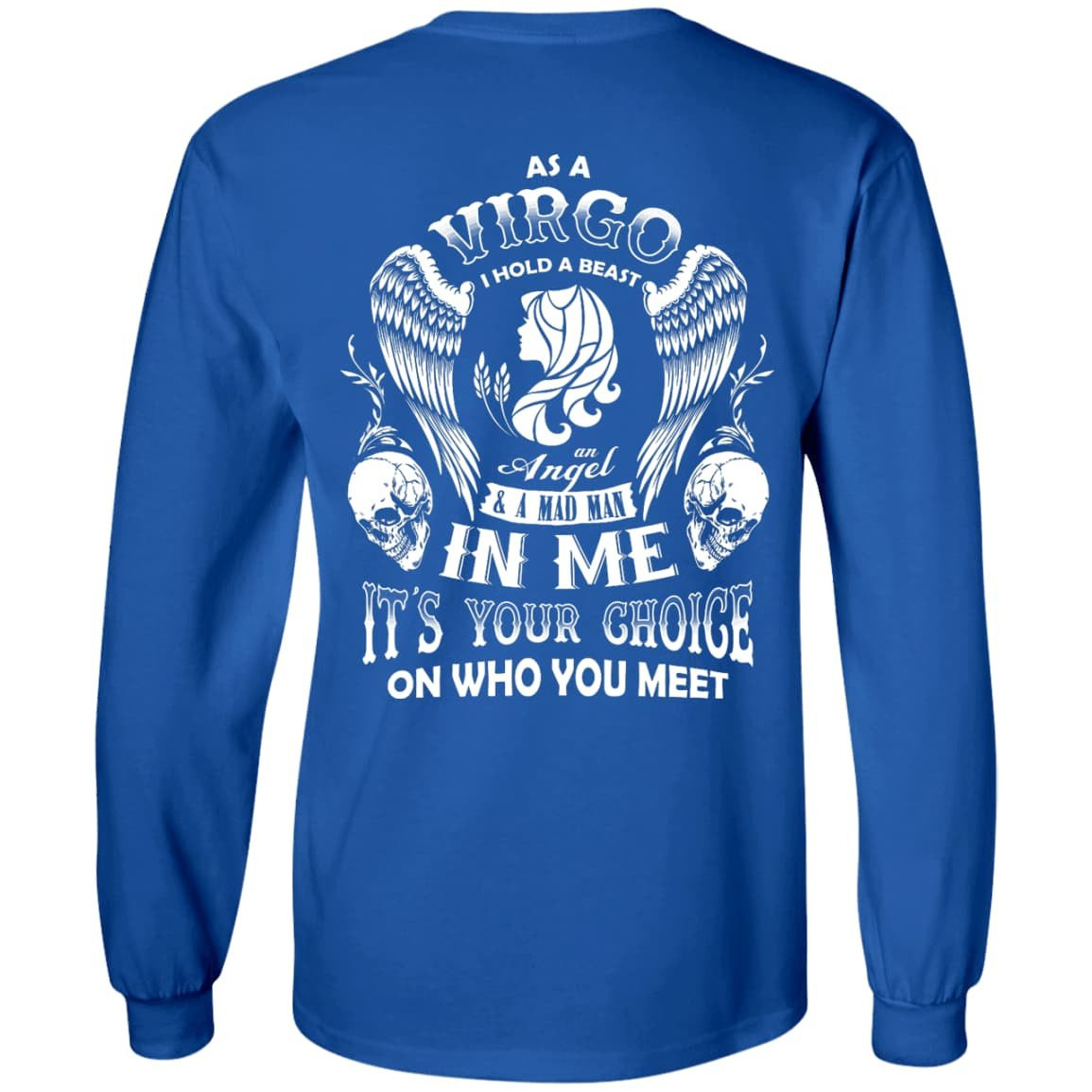 As A Virgo I Hold A Beast An Angel A Madman In Me-T-Shirt & Hoodie-Long Sleeve T-Shirt-Royal