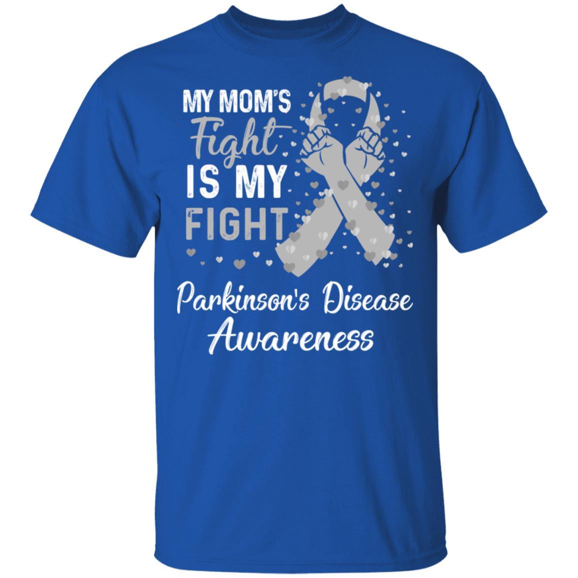 My Mom's Fight Is My Fight Parkinson's Disease-T-Shirt & Hoodie-Classic T-Shirt-Royal