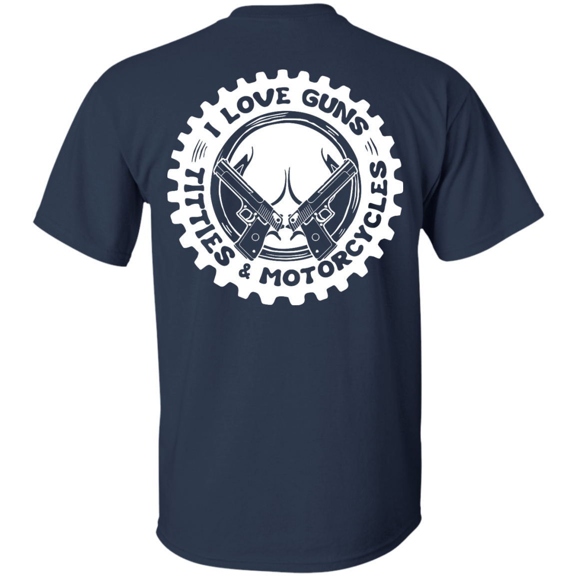 I Love Guns Titties Motorcycles-T-Shirt & Hoodie-