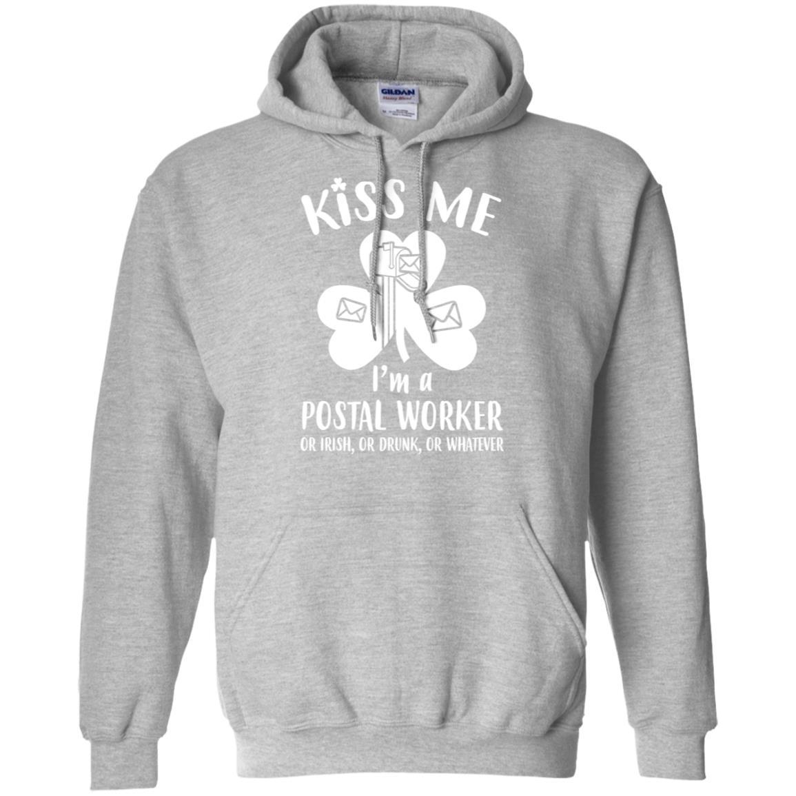 Kiss Me Im A Postal Worker Irish Drunk St Patricks Day-T-Shirt & Hoodie-Pullover Hoodie-Sport Grey