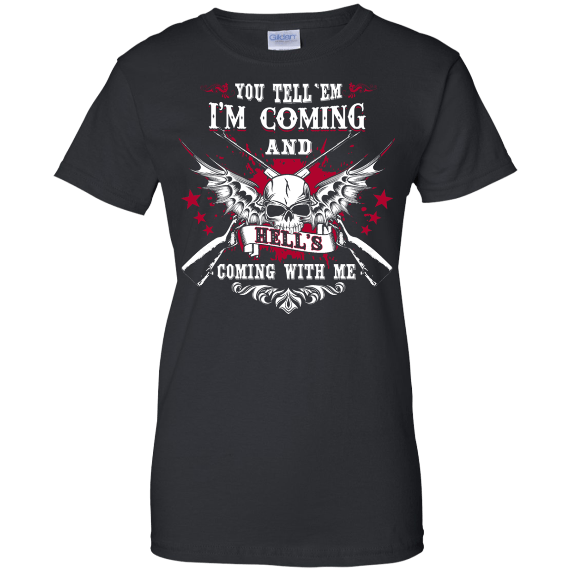 I'm Comming and HELL'S COMING WITH ME-T-Shirt & Hoodie-Women's T-Shirt-Black