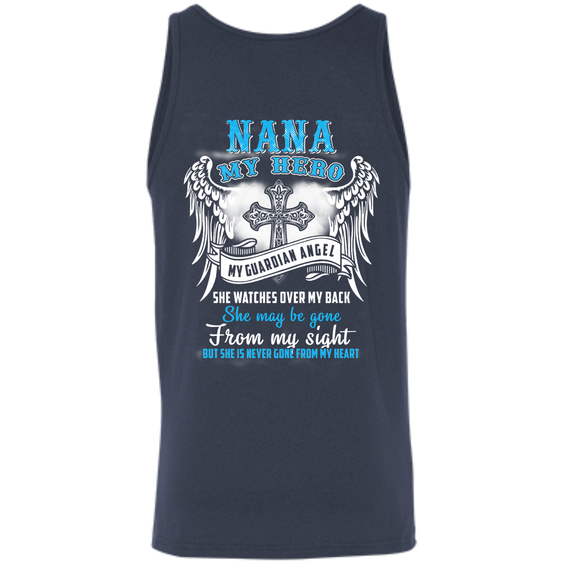 My Nana My Hero My Guardian Angel She Watches Over My Back-T-Shirt & Hoodie-Unisex Tank-Navy