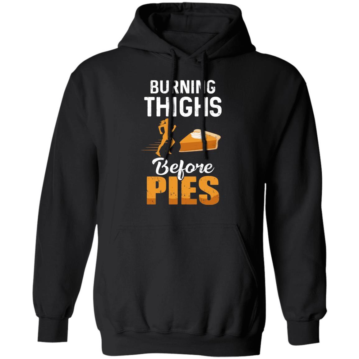 Running Burning Thighs Before Pies Funny Runner-T-Shirt & Tank Top-Pullover Hoodie-Black