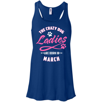 The Crazy Dog Ladies Are Born In March-T-Shirt & Hoodie-Women's Flowy Racerback Tank-True Royal