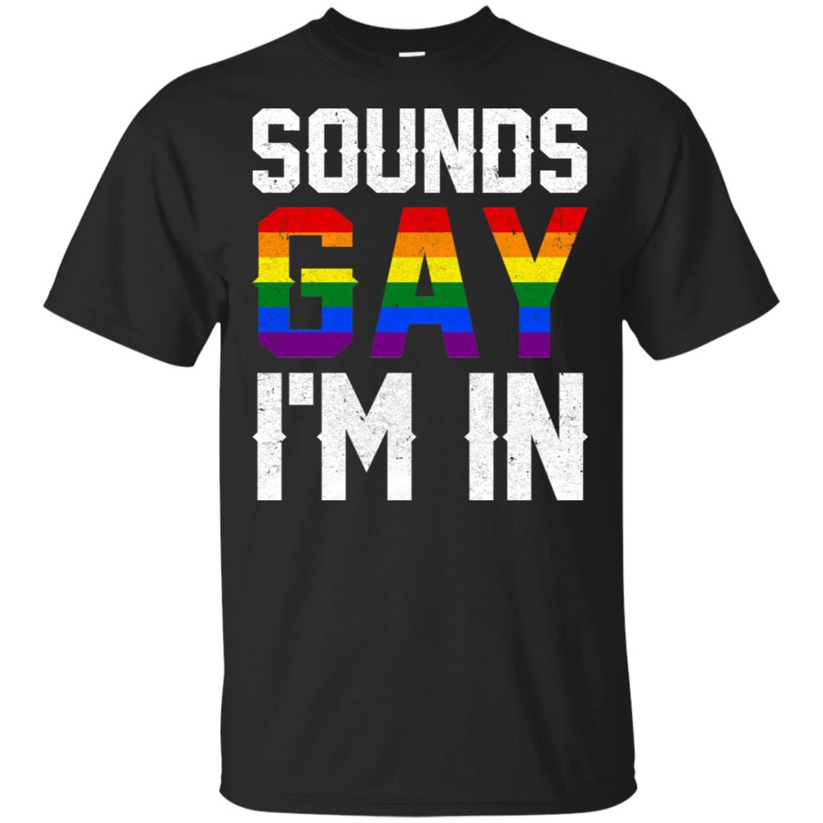 Sounds Gay I'm In Funny Rainbow Pride Month