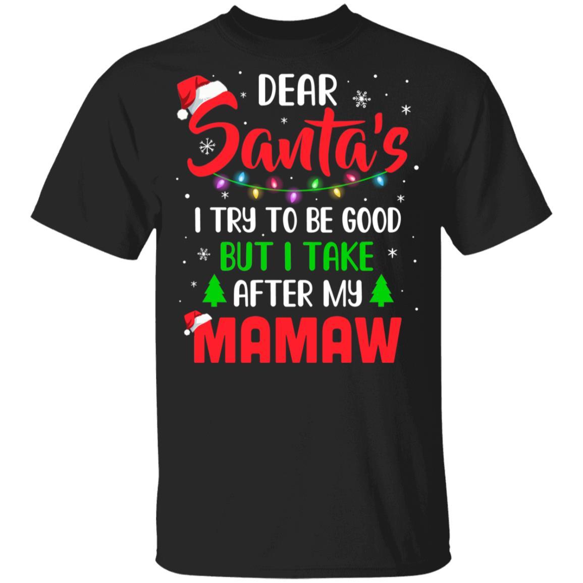 Dear Santa I Tried To Be Good But My Mamaw Christmas Kids Youth-Youth Shirt-Youth T-Shirt-Black