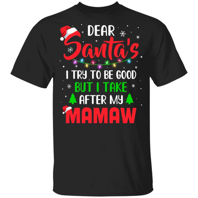 Dear Santa I Tried To Be Good But My Mamaw Christmas Kids Youth-Youth Shirt-Youth T-Shirt-Black