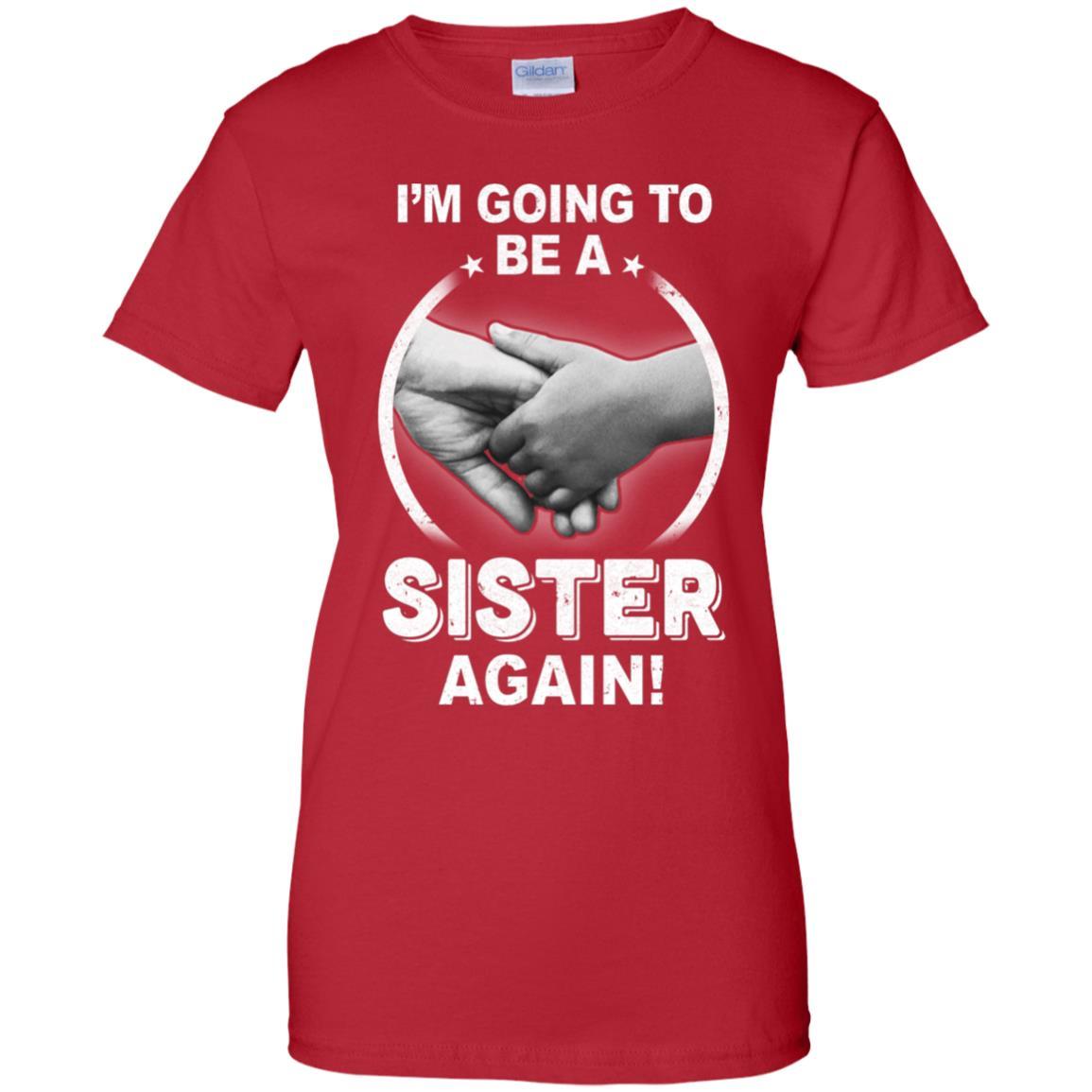 I'm Going To Be A Sister Again New Sister-T-Shirt & Hoodie-Women's T-Shirt-Red