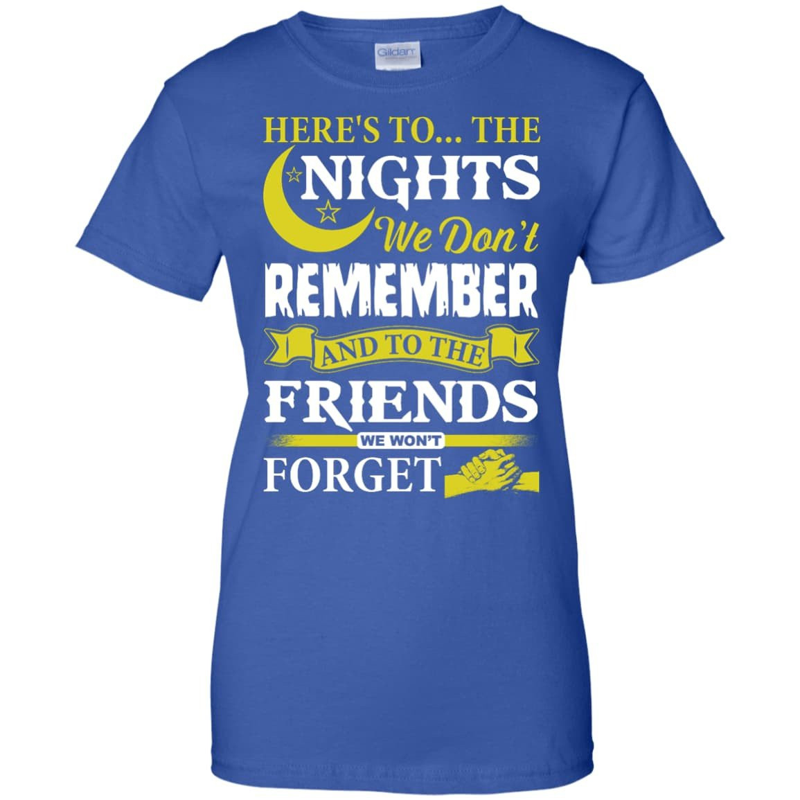 Here's To The Nights We Don't Remember T Shirt-T-Shirt & Hoodie-Women's T-Shirt-Royal