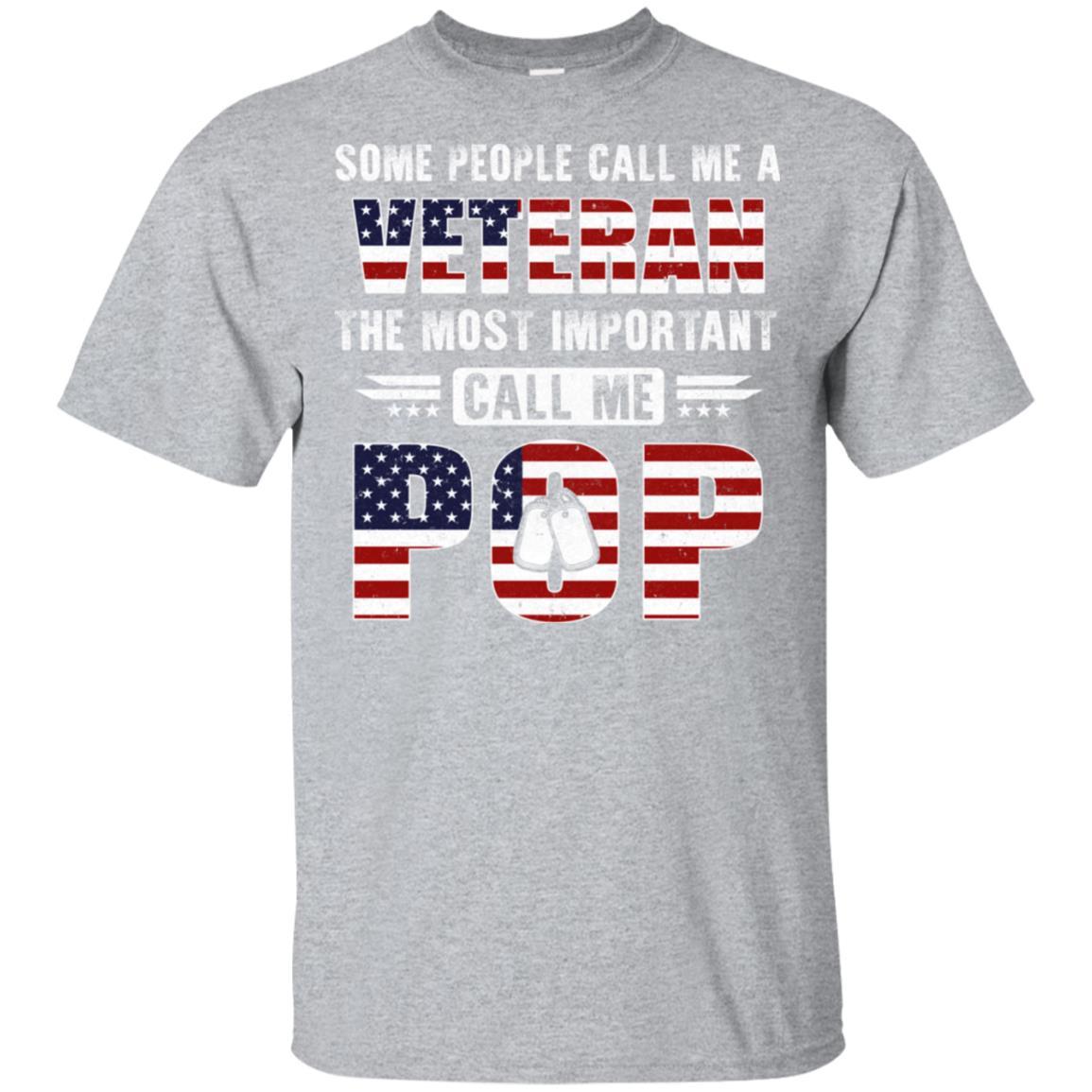 Some People Call Me A Veteran Pop Fathers Day Gifts-T-Shirt & Hoodie-Classic T-Shirt-Sport Grey