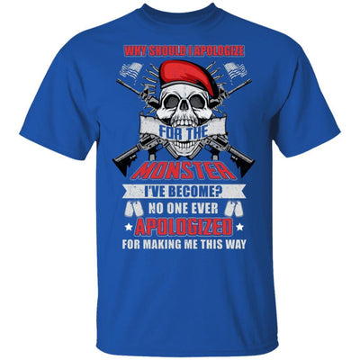 Veteran Why Should I Apologize For The Monster-T-Shirt & Hoodie-Classic T-Shirt-Royal