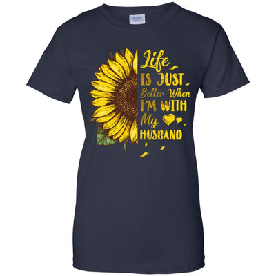 Life Is Just Better When I'm With My Husband Love Wife-T-Shirt & Tank Top-Women's T-Shirt-Navy