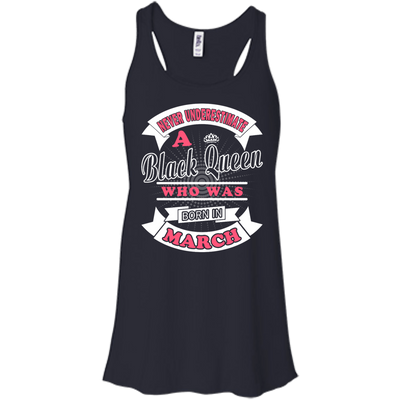 Never Underestimate A Black Queen Who Was Born In March-T-Shirt & Hoodie-Women's Flowy Racerback Tank-Midnight