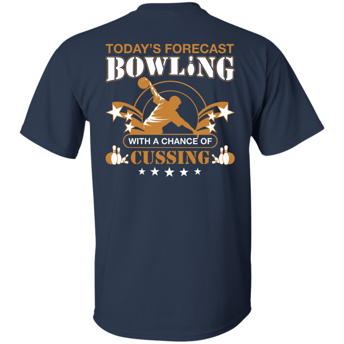 Today's forecast BOWLING With A Chance Of Cussing-T-Shirt & Hoodie-Classic T-Shirt-Navy