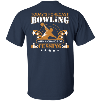 Today's forecast BOWLING With A Chance Of Cussing-T-Shirt & Hoodie-Classic T-Shirt-Navy