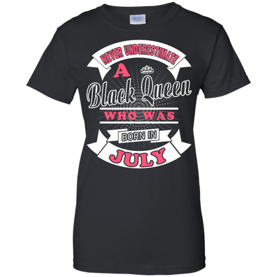 Never Underestimate A Black Queen Who Was Born In July-T-Shirt & Hoodie-Women's T-Shirt-Black