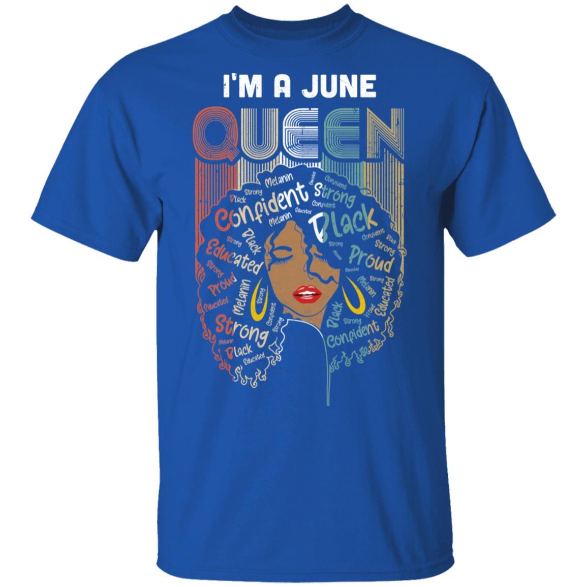 June Birthday For Women Gifts I'm A June Queen Girl-T-Shirt & Tank Top-Classic T-Shirt-Royal