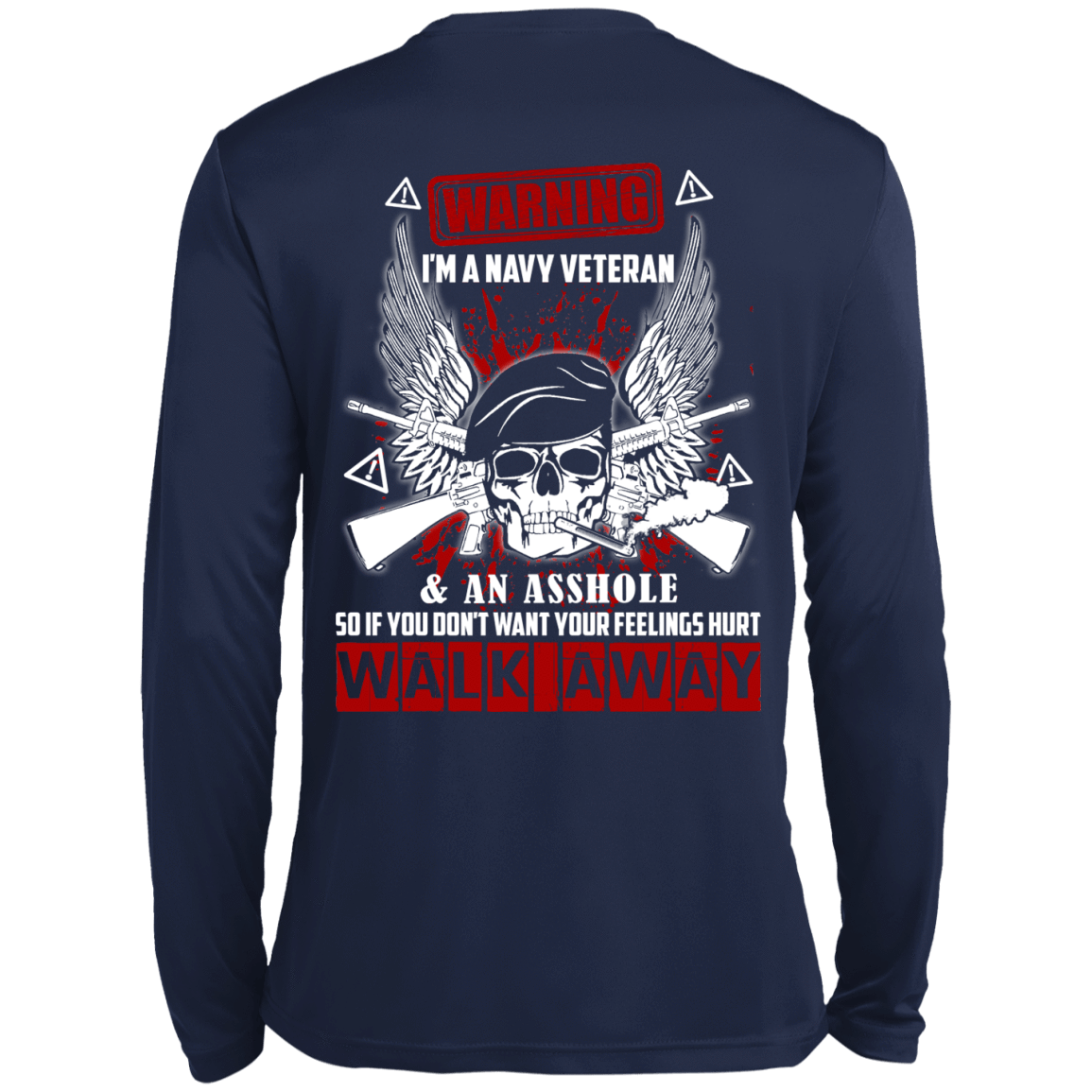 I'm A Navy Veteran And An A**hole-T-Shirt & Hoodie-Long Sleeve T-Shirt-Navy