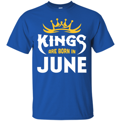 Kings Are Born In June-T-Shirt & Hoodie-Classic T-Shirt-Royal