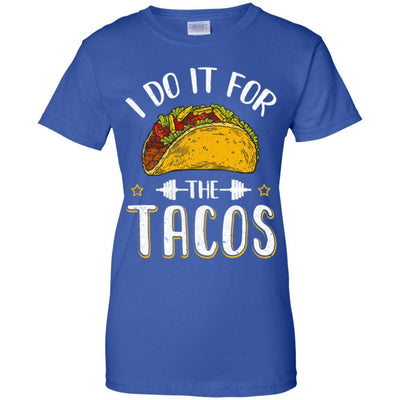 I Do It For The Tacos Funny Exercise Workout-T-Shirt & Tank Top-Women's T-Shirt-Royal