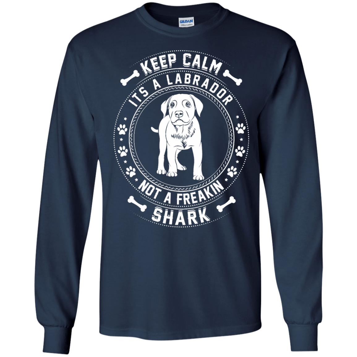 Keep Calm It's A Labrador Not A Freaking Shark-T-Shirt & Hoodie-Long Sleeve T-Shirt-Navy