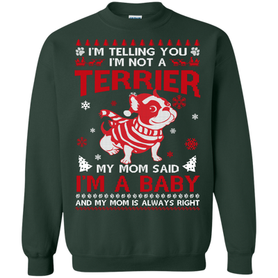I'm Telling You I'm Not A Terrier-T-Shirt & Hoodie-Crewneck Sweatshirt-Forest Green