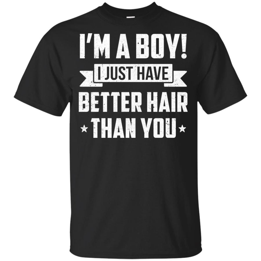 I'm A Boy I Just Have Better Hair Than You Funny Kids Youth-Youth Shirt-Youth T-Shirt-Black