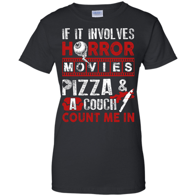 If It Involves Horror Movies, PIZZA, and a Couch Shirt-T-Shirt & Hoodie-Women's T-Shirt-Black