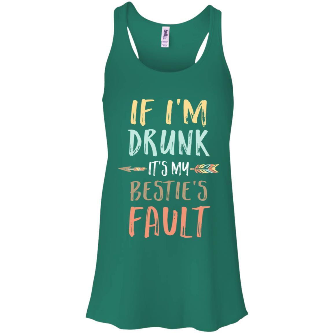 Funny If I'm Drunk It's My Bestie's Fault Drink Wine Lover-T-Shirt & Tank Top-Women's Flowy Racerback Tank-Kelly Green