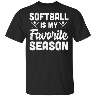 Softball Is My Favorite Season Cool Saying For Sports Lovers-T-Shirt & Hoodie-Classic T-Shirt-Black