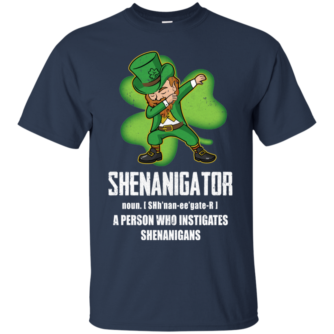 Shenanigator Person Who Instigates Shenanigans Irish-T-Shirt & Hoodie-Classic T-Shirt-Navy