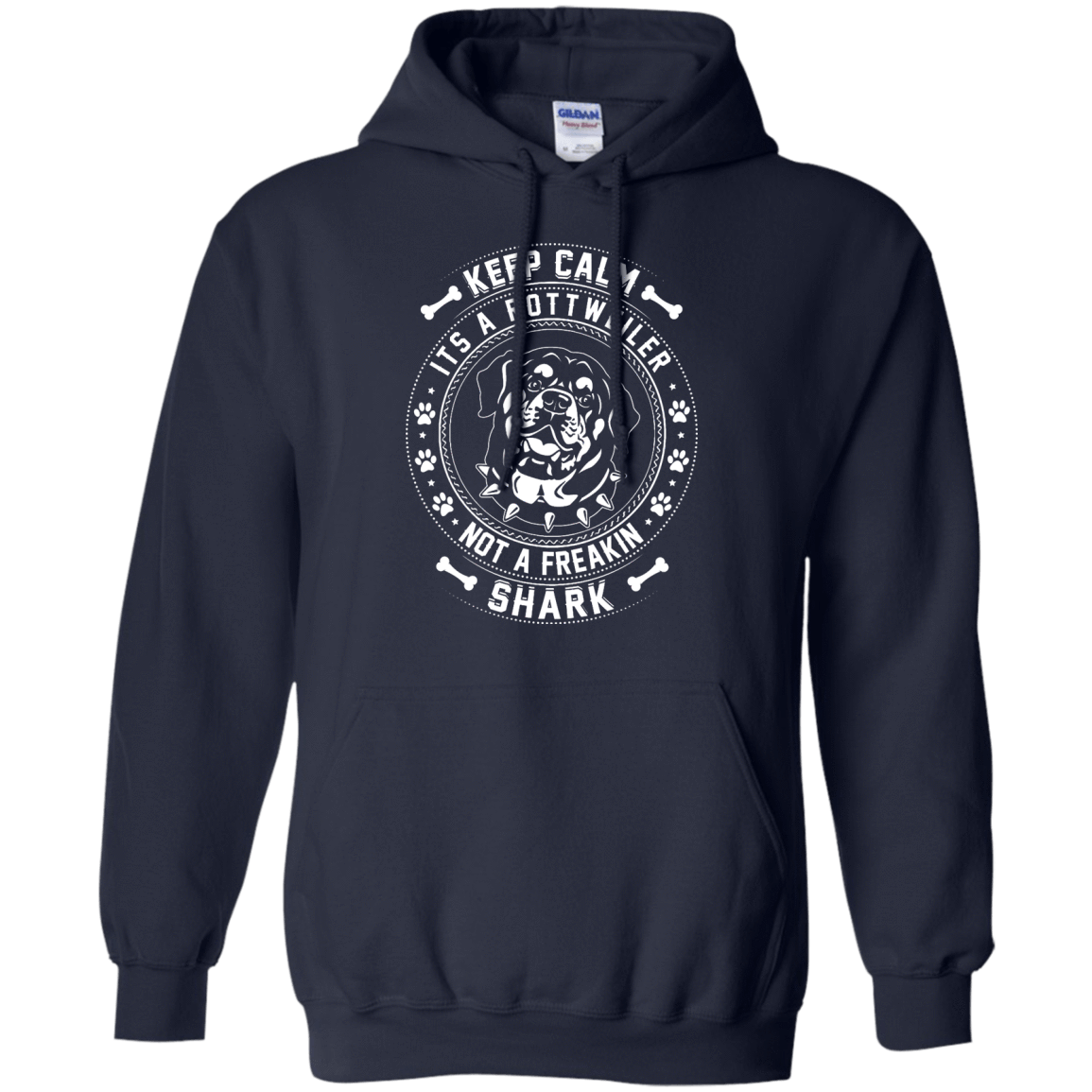 Keep Calm It's A Rottweiler Not A Freaking Shark-T-Shirt & Hoodie-Pullover Hoodie-Navy