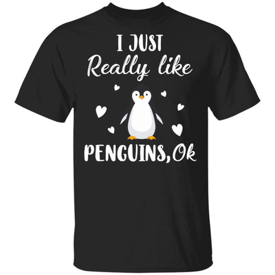 Funny Penguin Gift I Just Really Like Penguins OK-T-Shirt & Sweatshirt-Classic T-Shirt-Black