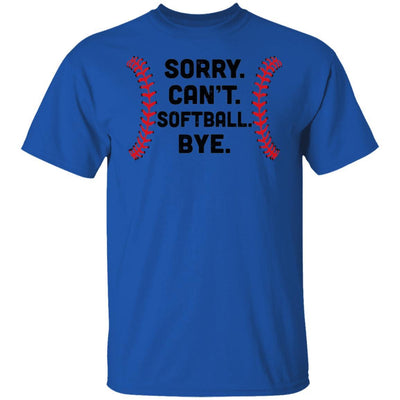 Sorry Can't Softball Bye Funny Softball Player Gift For Team-T-Shirt & Hoodie-Classic T-Shirt-Royal