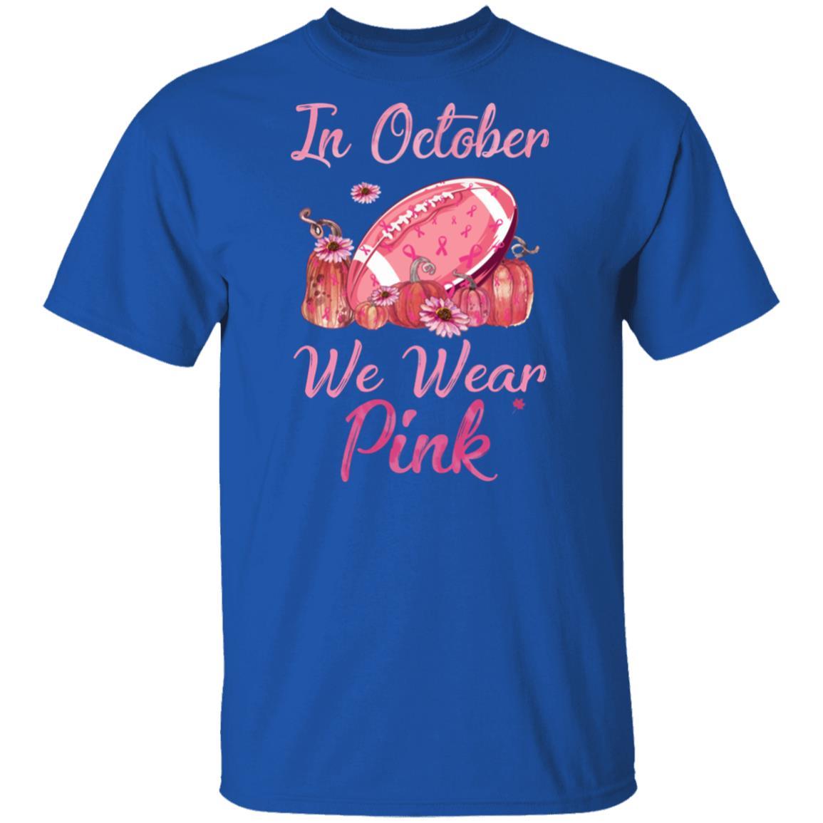 Football In October Wear Pink Ribbon Breast Cancer-T-Shirt & Hoodie-Classic T-Shirt-Royal