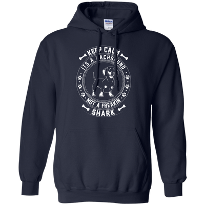 Keep Calm It's A Dachshund Not A Freaking Shark-T-Shirt & Hoodie-Pullover Hoodie-Navy