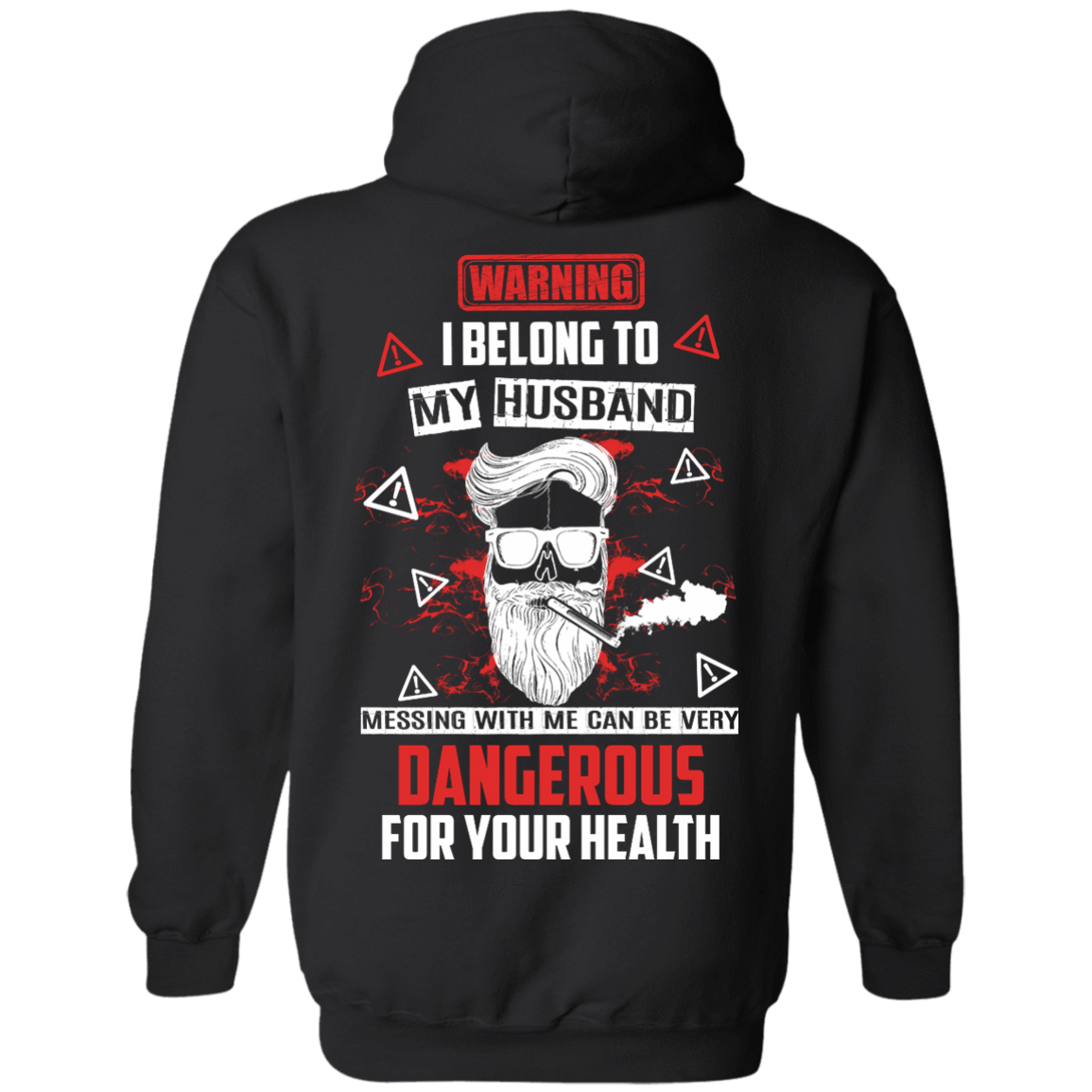 Warning I Belong To My Husband T Shirt-T-Shirt & Hoodie-Pullover Hoodie-Black