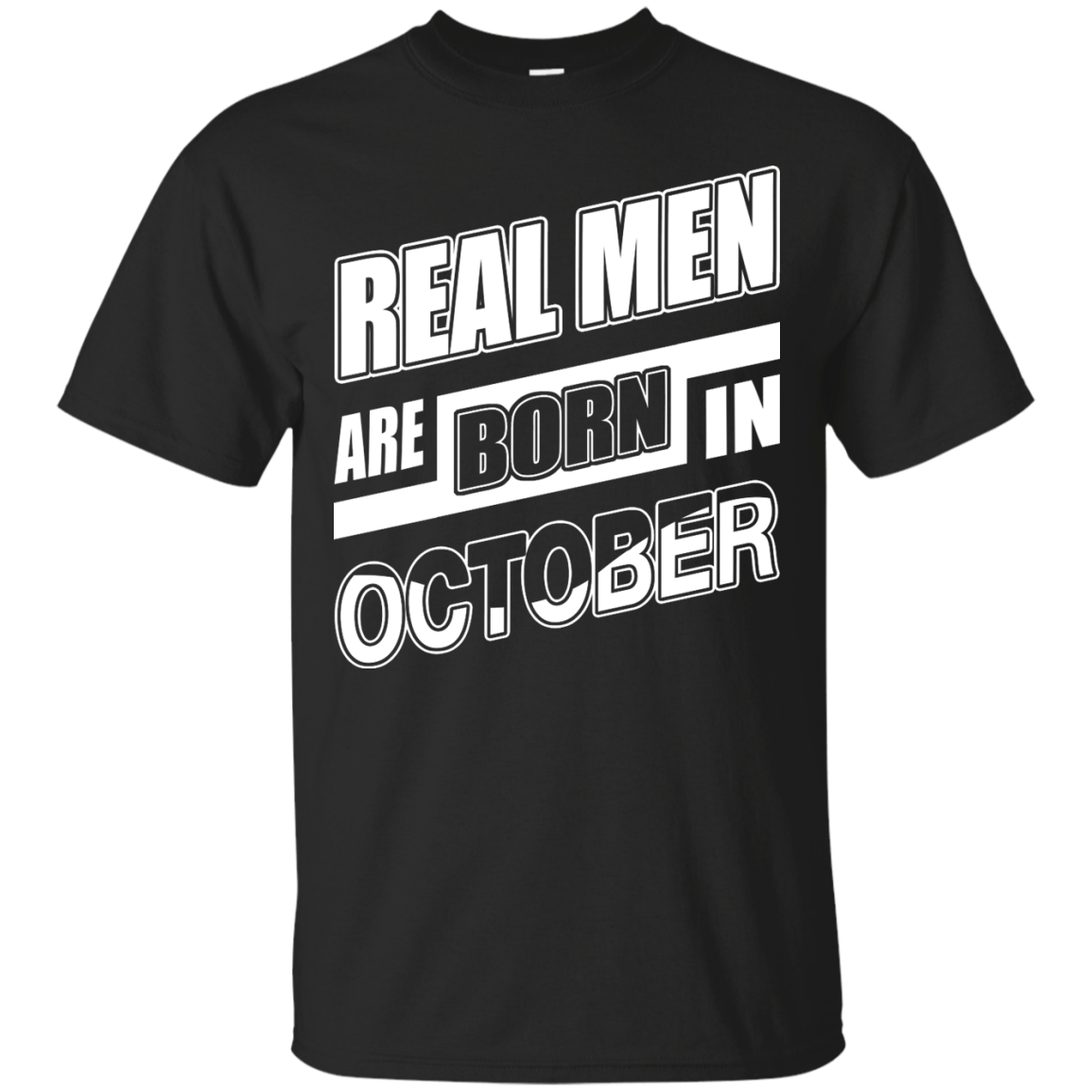 Real Men Are Born In October-T-Shirt & Hoodie-Classic T-Shirt-Black