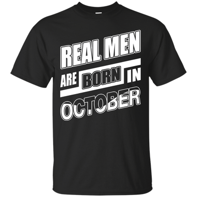 Real Men Are Born In October-T-Shirt & Hoodie-Classic T-Shirt-Black