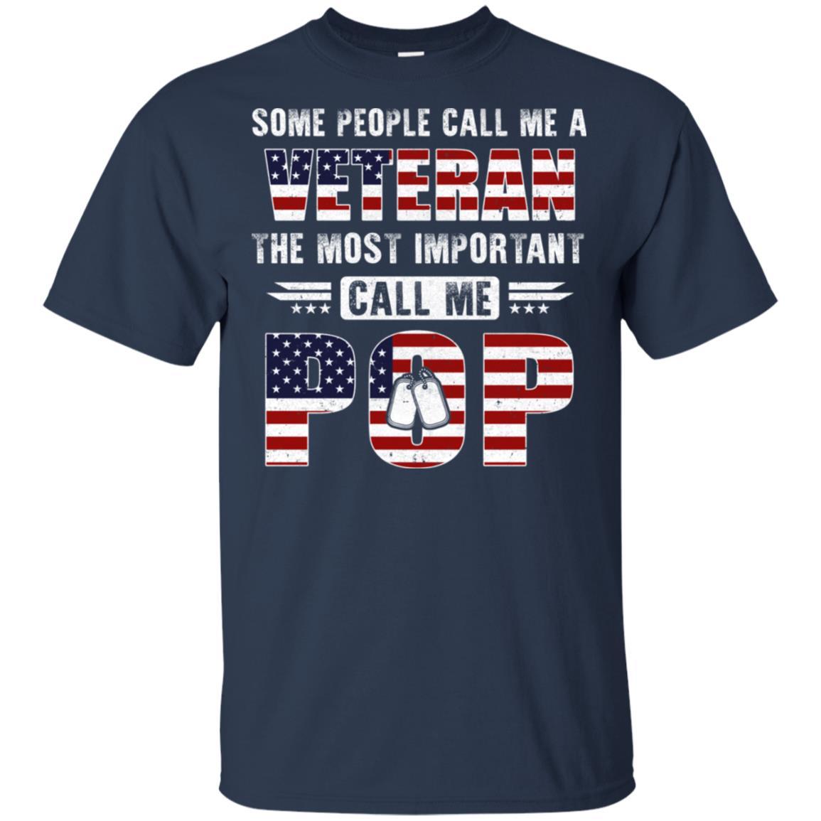 Some People Call Me A Veteran Pop Fathers Day Gifts-T-Shirt & Hoodie-Classic T-Shirt-Navy
