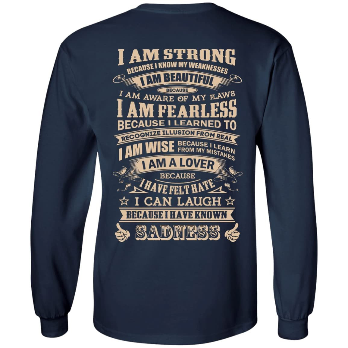 I Am Strong Because I Know My Weakness-T-Shirt & Hoodie-Long Sleeve T-Shirt-Navy