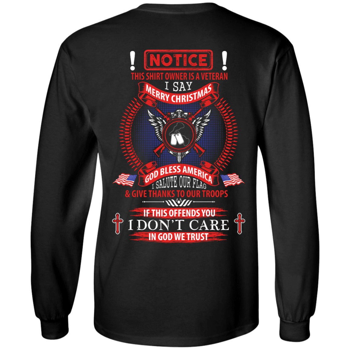 Notice This Shirt Owner Is A Veteran-T-Shirt & Hoodie-Long Sleeve T-Shirt-Black